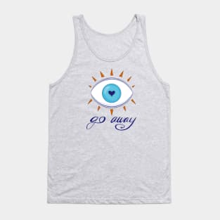 Go Away - Evil Eye Tank Top